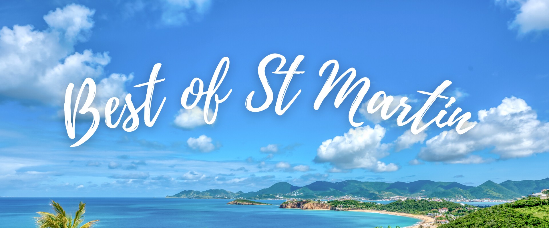 Best of St Martin Guide